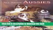 [Download] All About Aussies: The Australian Shepherd from A to Z Paperback Online