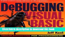 Download Debugging Visual Basic: Troubleshooting for Programmers Book Online