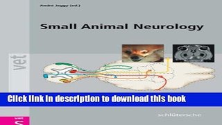 [Download] Atlas and Textbook of Small Animal Neurology: An Illustrated Text Hardcover Online