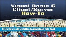 Download Waite Group s Visual Basic 6 Client/Server How-To (Sams How-To) Book Online