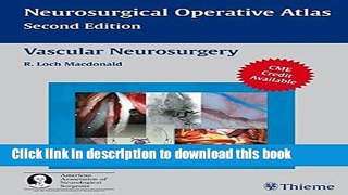 [Download] Vascular Neurosurgery (Neurosurgical Operative Atlas) Paperback Collection