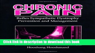 [Download] Chronic Pain: Reflex Sympathetic Dystrophy, Prevention, and Management Kindle Online