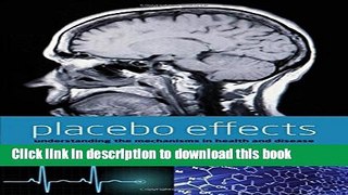 [Download] Placebo Effects: Understanding the mechanisms in health and disease Kindle Free