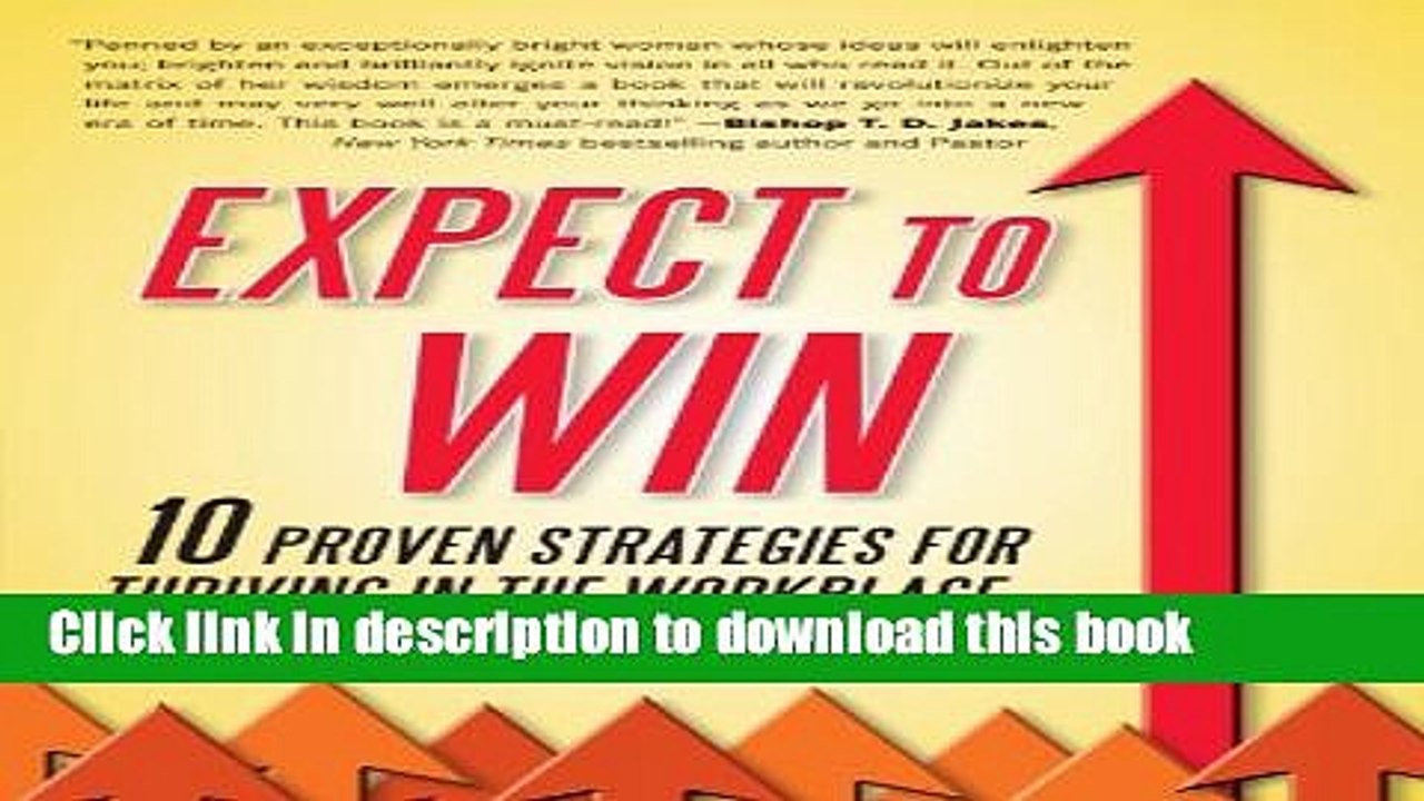[Download] Expect to Win: 10 Proven Strategies for Thriving in the Workplace [PDF] Free