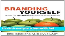 [Popular Books] Branding Yourself: How to Use Social Media to Invent or Reinvent Yourself (2nd