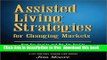 [Download] Assisted Living Strategies for Changing Markets Kindle Online