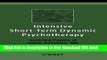 [Download] Intensive Short-Term Dynamic Psychotherapy: Selected Papers of Habib Davanloo, M.D.