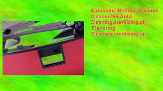 Automatic Robotic Vacuum Cleaner799 Auto Cleaning,sterilizing,air Flavoring