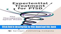 [Download] Experiential Treatment For PTSD: The Therapeutic Spiral Model Paperback Free