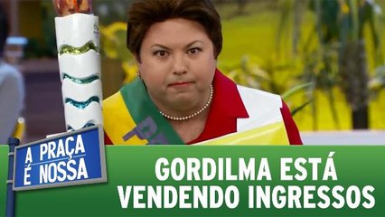 Gordilma está vendendo ingressos