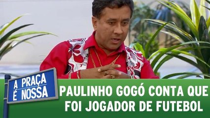 Paulinho Gogó conta que foi jogador de futebol