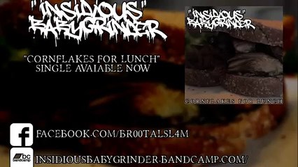 Insidious Baby Grinder - Cornflakes for lunch [Single - 2016]