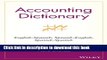[Download] Accounting Dictionary: English-Spanish, Spanish-English, Spanish-Spanish [PDF] Online