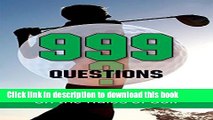 [Popular Books] 999 Questions on the Rules of Golf Full Online