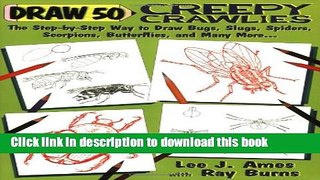 [Popular Books] Draw 50 Creepy Crawlies Full