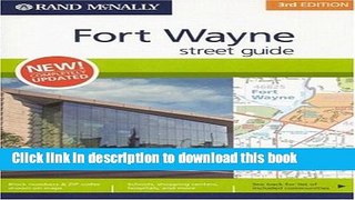 [Download] Fort Wayne Street Guide (Rand McNally Fort Wayne Street Guide) Book Free