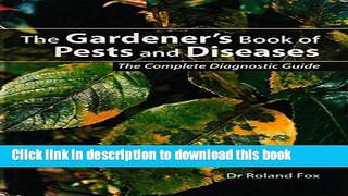 [Popular Books] The Gardener s Book of Pests and Diseases Full Online