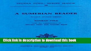 [Popular Books] A Sumerian Reader (Studia Pohl: Series Maior) Free Online