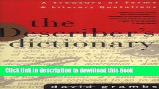 [Popular Books] The Describer s Dictionary: A Treasury of Terms   Literary Quotations (Treasury of