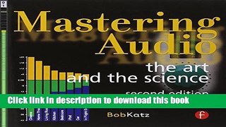 [Popular Books] Mastering Audio: The Art and the Science Download