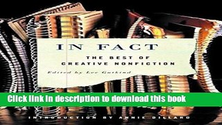 [Popular Books] In Fact: The Best of Creative Nonfiction Free