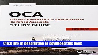 [Download] OCA: Oracle Database 12c Administrator Certified Associate Study Guide: Exams 1Z0-061