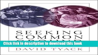 [Popular] Seeking Common Ground: Public Schools in a Diverse Society Paperback Free