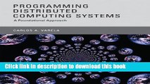 [Download] Programming Distributed Computing Systems: A Foundational Approach (MIT Press)