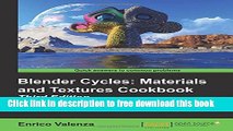 [Download] Blender Cycles: Materials and Textures Cookbook - Third Edition Hardcover Online