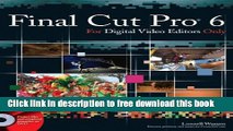[Download] Final Cut Pro 6 For Digital Video Editors Only Paperback Collection