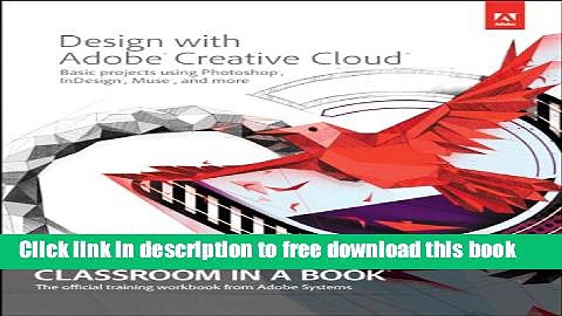 InDesign and More Muse Design with Adobe Creative Cloud Classroom in a Book: Basic Projects using Photoshop