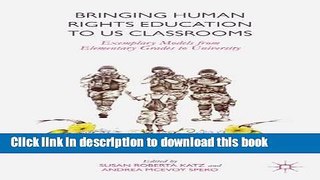 [Popular Books] Bringing Human Rights Education to US Classrooms: Exemplary Models from Elementary