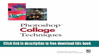[Download] Photoshop Collage Techniques Hardcover Online