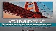 [Download] GIMP 2.8 for Photographers: Image Editing with Open Source Software Paperback Collection