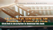 [Popular] Teacher Unions in Public Education: Politics, History, and the Future Paperback