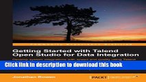 [Download] Getting Started with Talend Open Studio for Data Integration Paperback Online