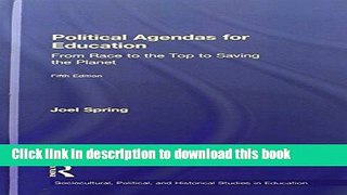 [Fresh] Political Agendas for Education: From Race to the Top to Saving the Planet (Sociocultural,