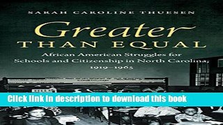 [Fresh] Greater than Equal: African American Struggles for Schools and Citizenship in North