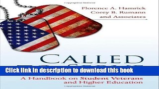 [Popular] Called to Serve: A Handbook on Student Veterans and Higher Education Hardcover Free