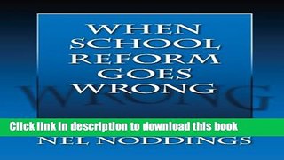 [Popular] When School Reform Goes Wrong (0) (0) Kindle Free