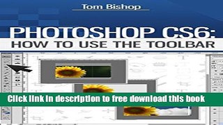[Download] Photoshop: How to Use the Toolbar Paperback Collection