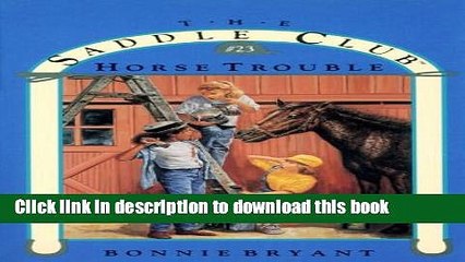 [Download] Horse Trouble (Saddle Club series) Kindle Collection