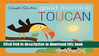 [Download] Good Morning, Toucan Paperback Online