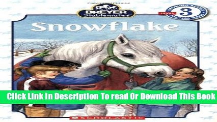 [Download] Scholastic Reader: Breyer Stablemates: Snowflake: Level 3 Hardcover Free