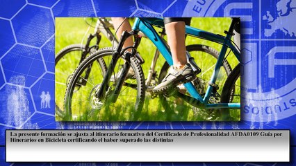 Guía por Itinerarios en Bicicleta (Dirigida a la Acreditación de las Competencias Profesionales R.D. 1224/2009)
