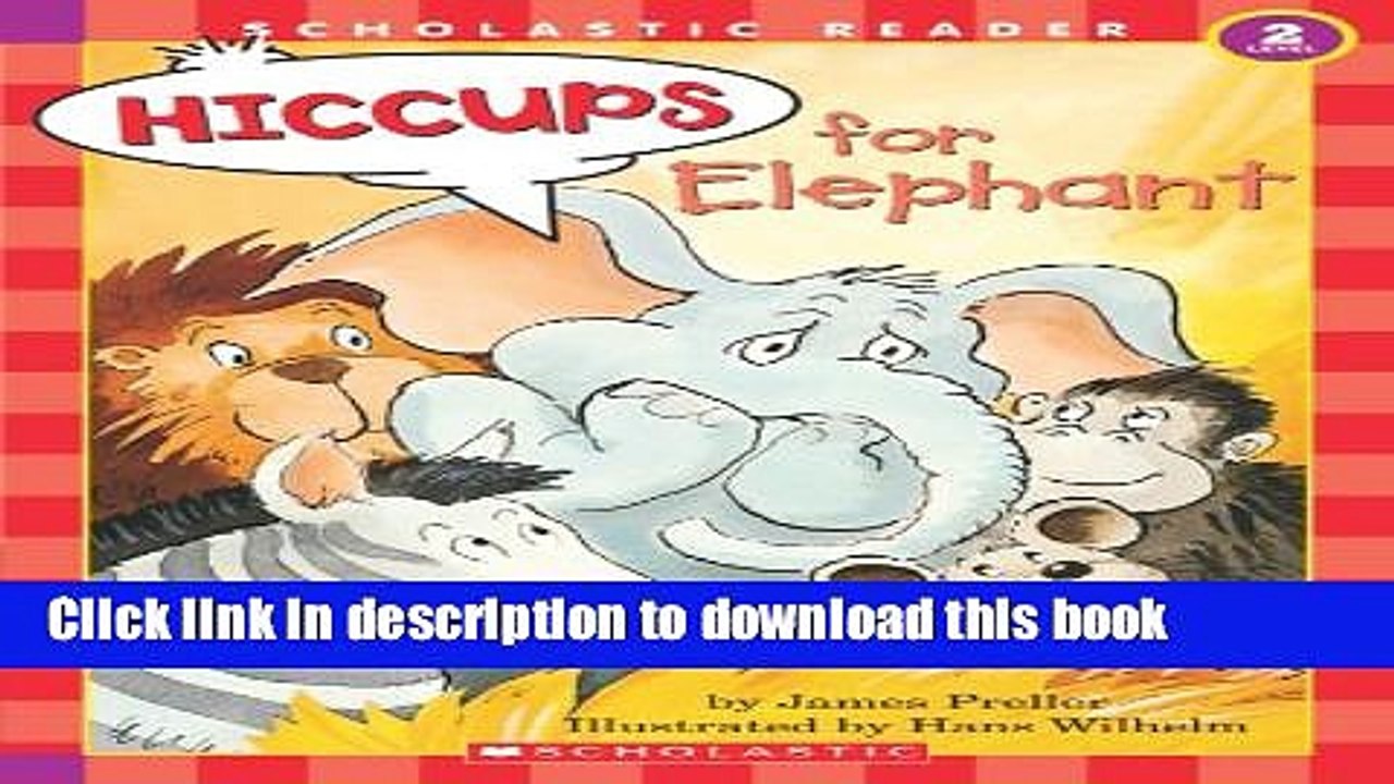 [Download] Hiccups For Elephant Hardcover Free