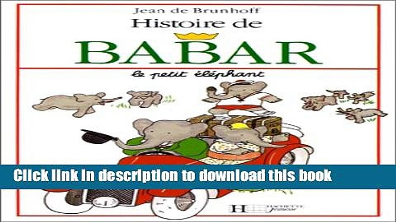 [Download] HISTOIRE DE BABAR Paperback Collection