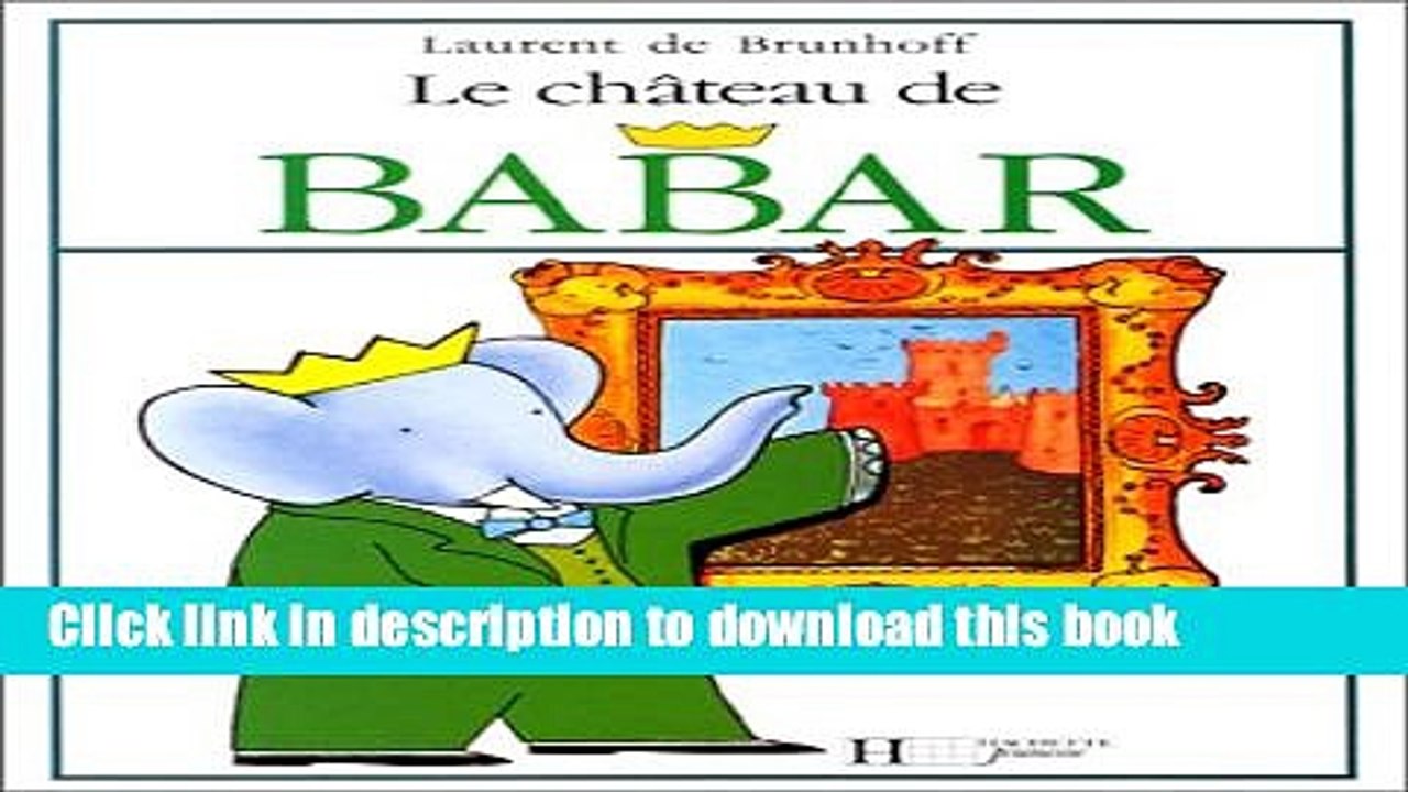 [Download] Le chÃ¢teau de Babar Kindle Free