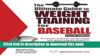 [Download] Ultimate Guide to Weight Training for Baseball Paperback Online