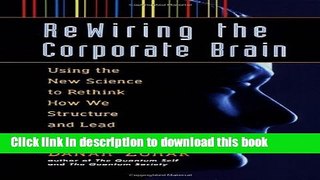 [PDF Kindle] Rewiring the Corporate Brain Free Books